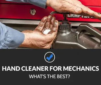 Best Hand Cleaner for Mechanics