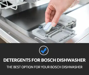 Best Detergents for Bosch Dishwasher