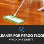 Best Cleaners for Pergo Floors