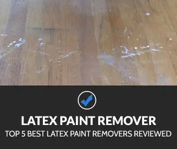 Best latex paint remover