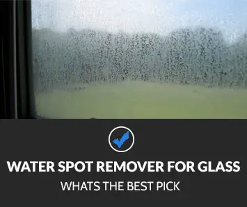Best Water spot remover for glass