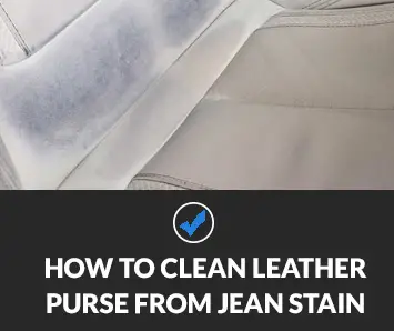 How to Clean Leather Purse from Jean Stain