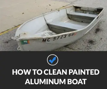 How to Clean Painted Aluminum Boat