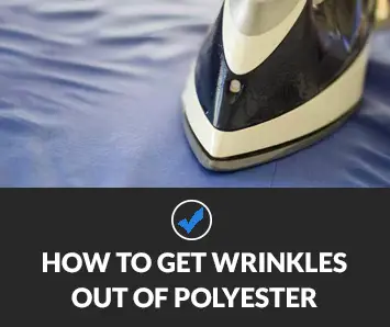 How to Get Wrinkles Out of Polyester